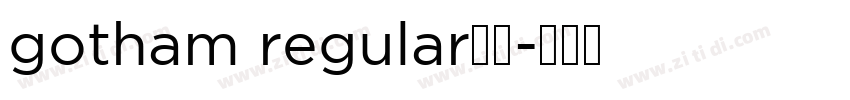 gotham regular常规字体转换